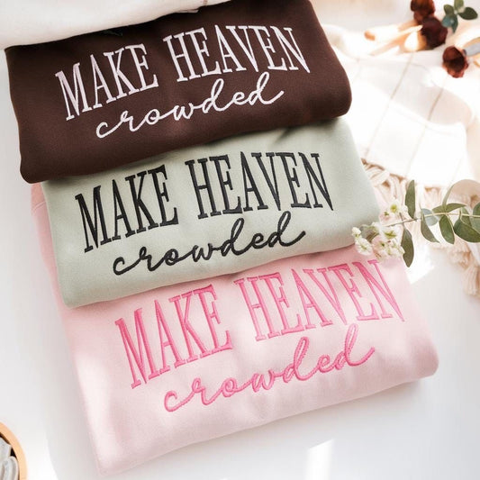 Make Heaven Crowded Sweater